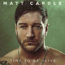 Matt Cardle - Time To Be Alive - 2 x Vinyl LP Gift Idea NEW Album OFFICIAL