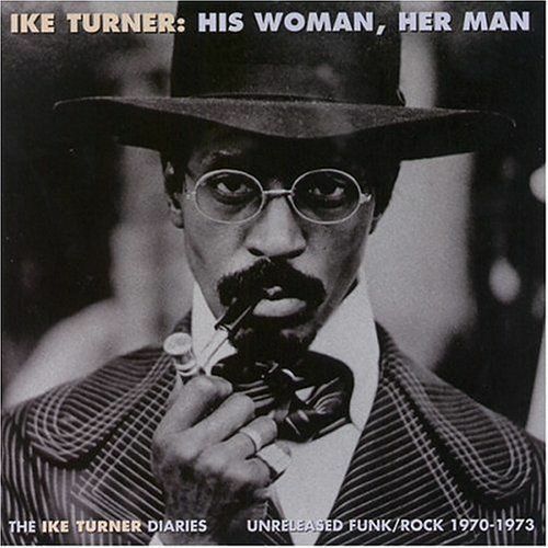 Ike Turner - His Woman, Her Man (2004)  CD  New Gift Idea Album Uk Stock