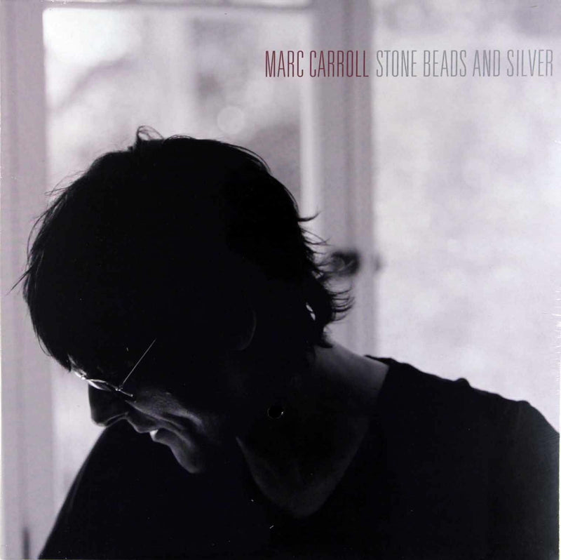 Marc Carroll - Stone Beads And Silver (Vinyl LP) New & Sealed UK STOCK