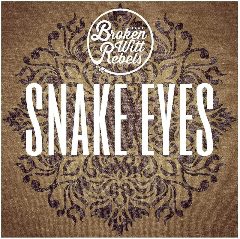 Broken Witt Rebels - Snake Eyes (CD) New Sealed GIFT IDEA ALBUM RARE UK STOCK