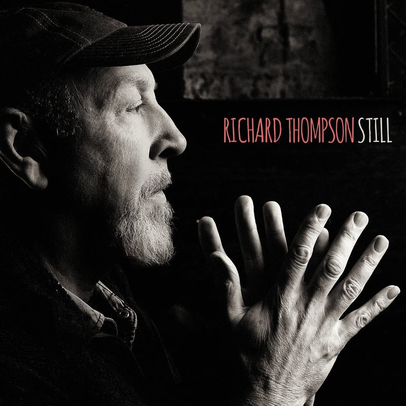 Richard Thompson Still  (CD)  Album - GIFT IDEA - OFFICIAL UK STOCK NEW