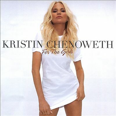Kristin Chenoweth For The Girls  (CD)  NEW GIFT IDEA